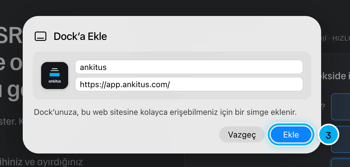 Dock'a Ekle penceresi; ad ankitus, adres app.ankitus.com, Ekle düğmesi işaretli.